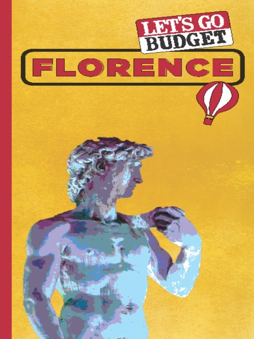 Title details for Let's Go Budget Florence by Harvard Student Agencies, Inc. - Available